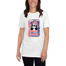 Load image into Gallery viewer, Unmasked, Unmuzzled, Unvaccinated, Unafraid T Shirt
