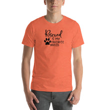 Load image into Gallery viewer, Rescued is my favorite Breed Shirt
